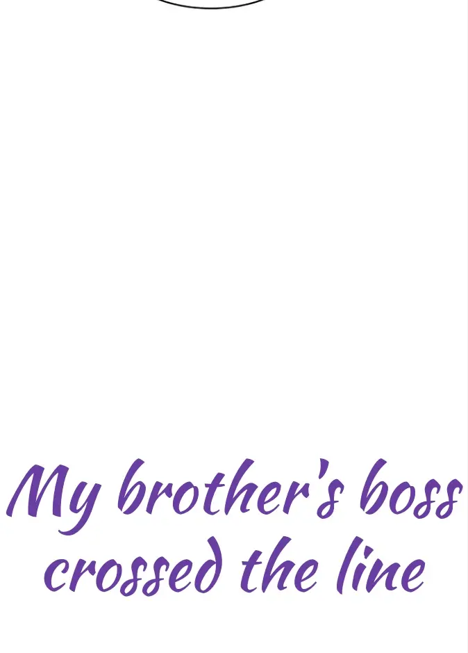 My Brother’s Boss Crossed The Line - Chapter 30