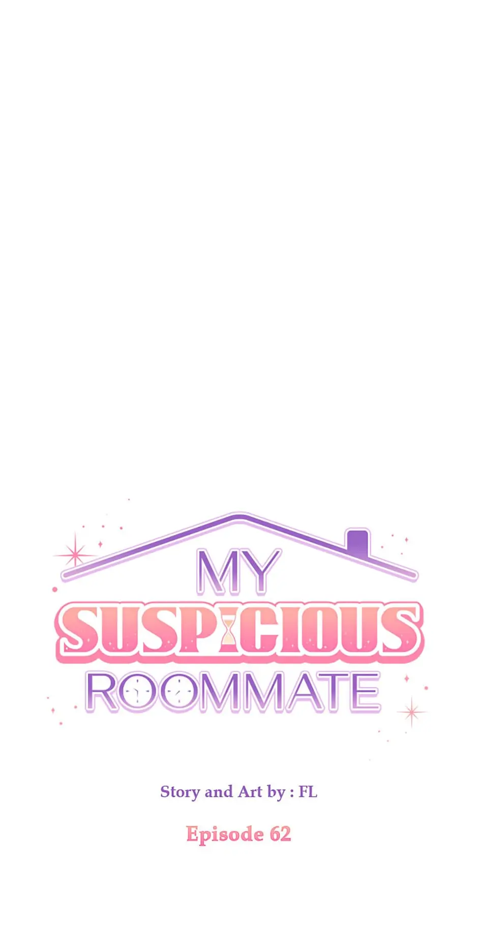 My Suspicious Roommate - Chapter 62