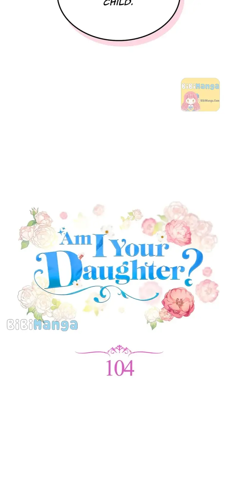 Am I Your Daughter? - Chapter 104