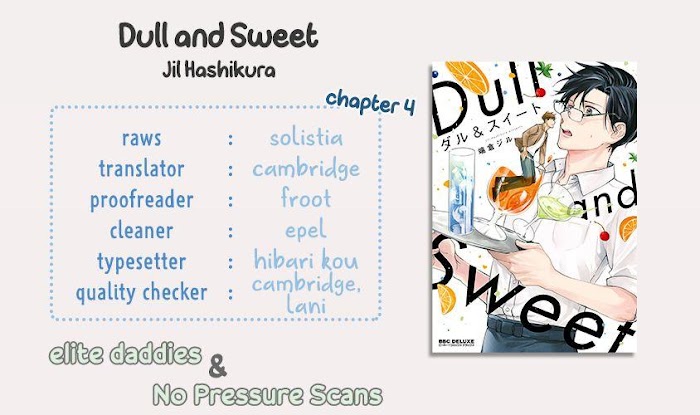 Dull And Sweet - Chapter 4