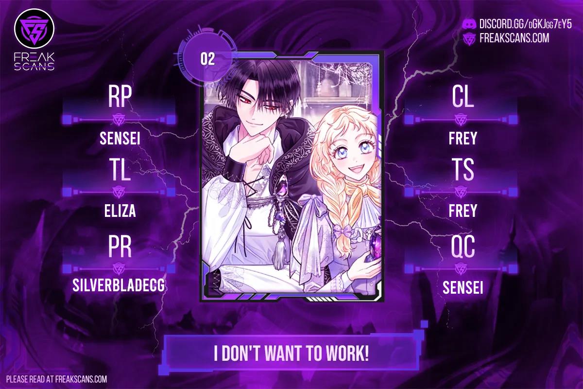 I Don't Want To Work! - Chapter 2