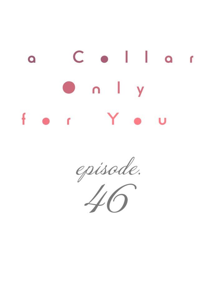 A Collar Only For You - Chapter 46