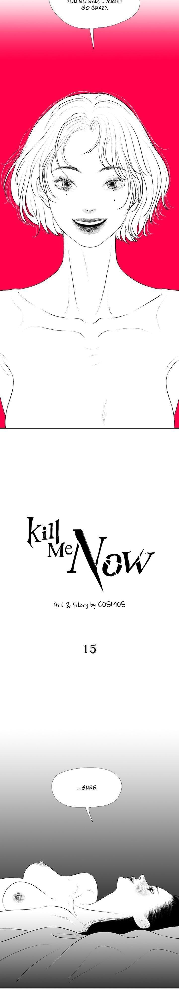 Kill Me Now - Chapter 15