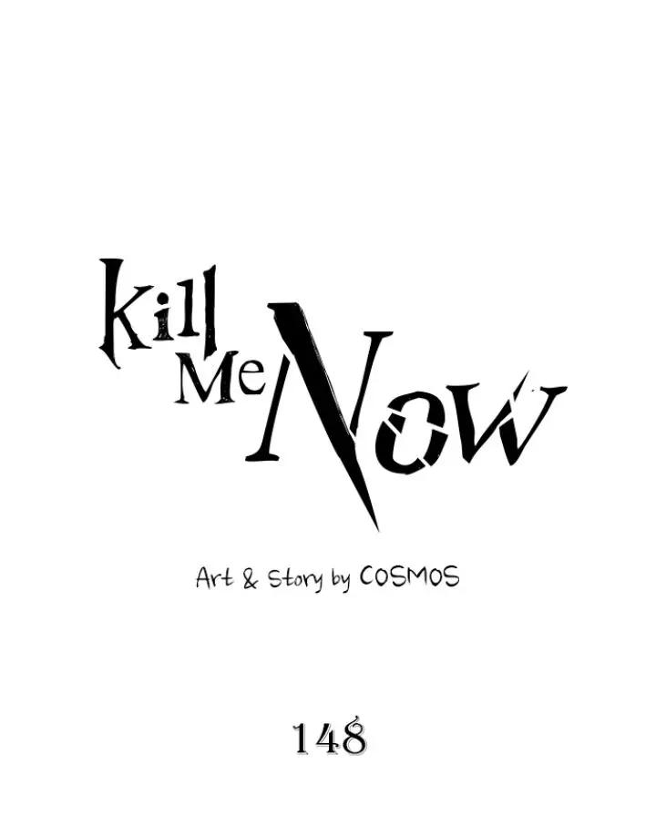 Kill Me Now - Chapter 148