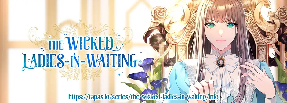 The Wicked Ladies In Waiting - Chapter 36