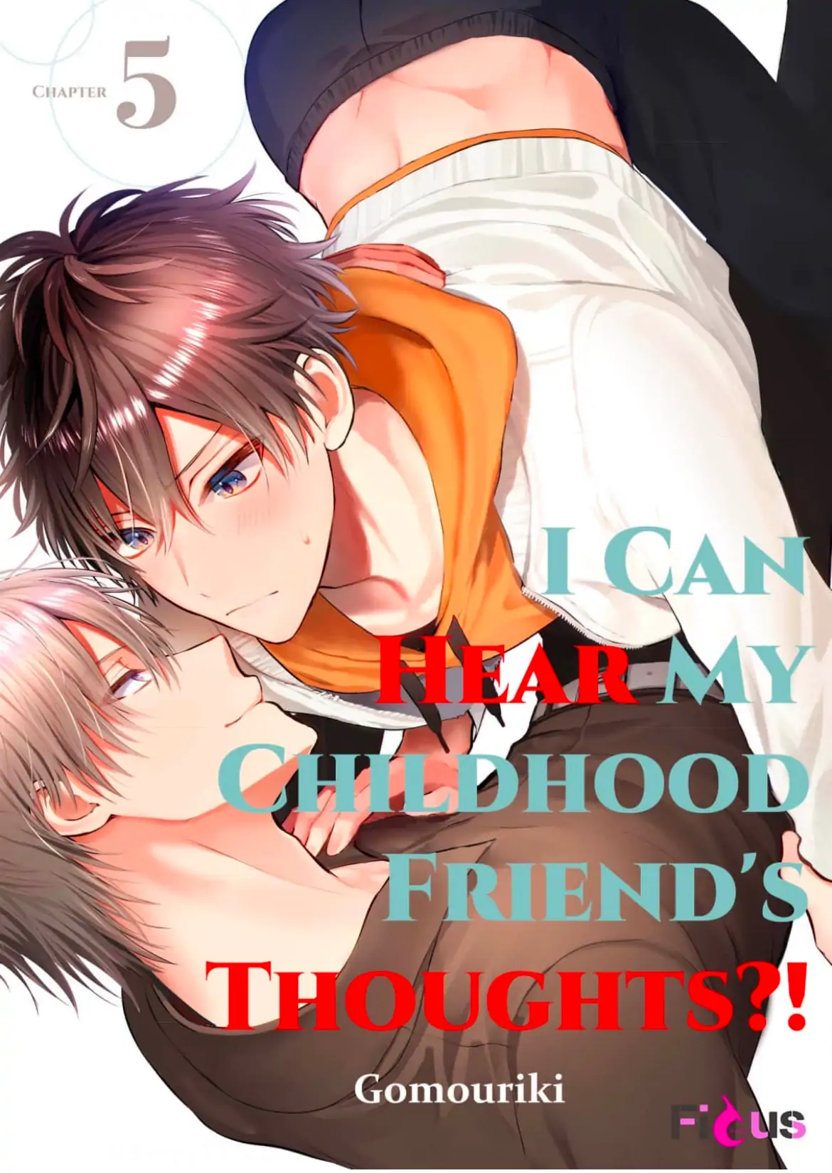 I Can Hear My Childhood Friend's Thoughts?! - Chapter 5