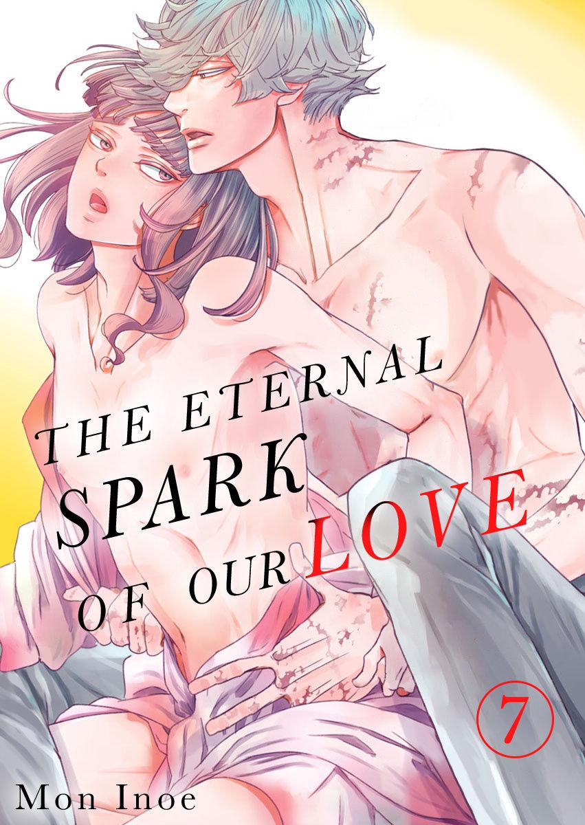 The Eternal Spark Of Our Love - Chapter 7