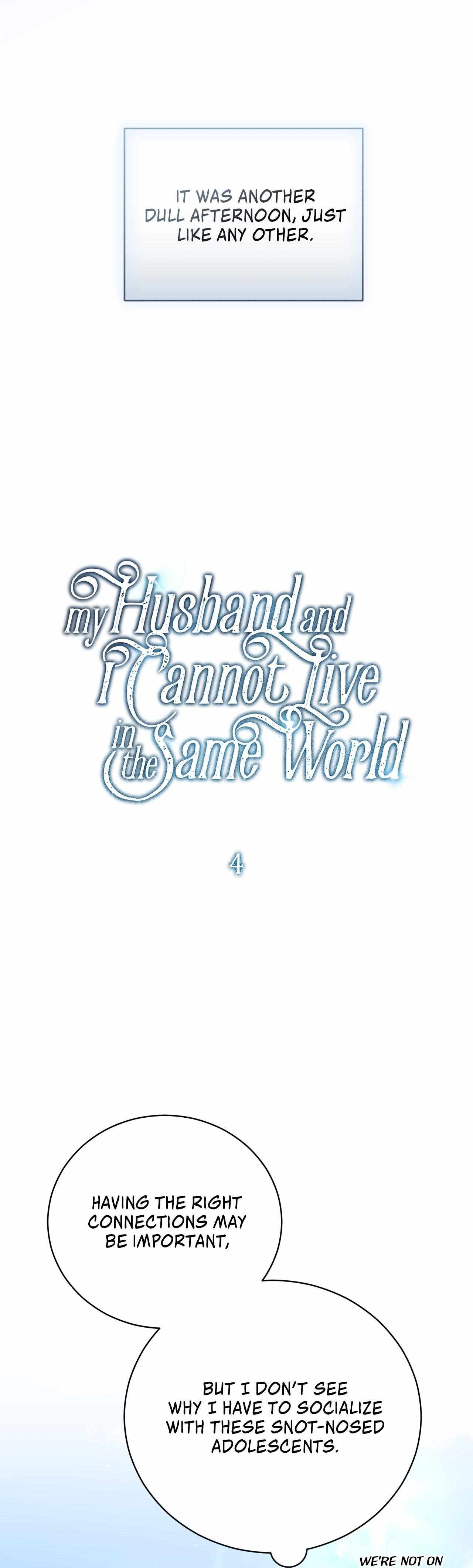 My Husband And I Cannot Live In The Same World - Chapter 4