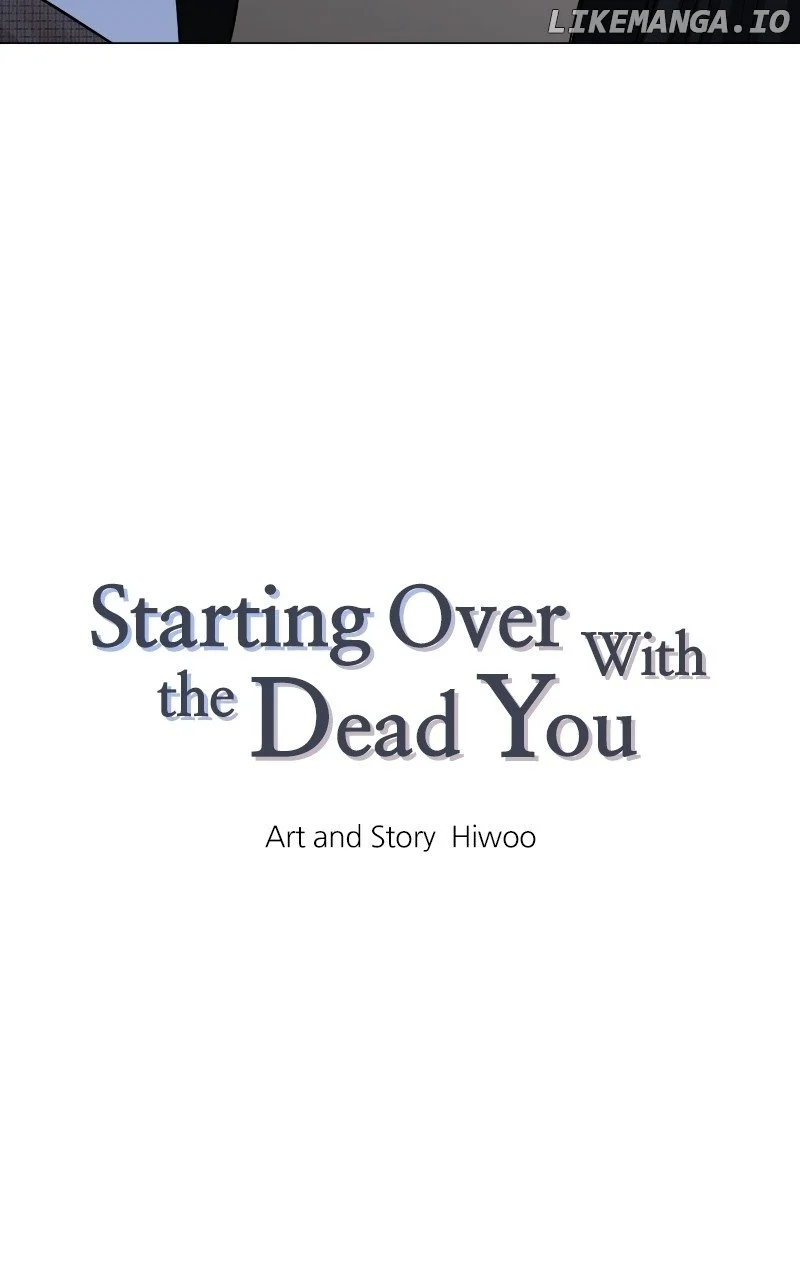 Starting Over With The Dead You - Chapter 6