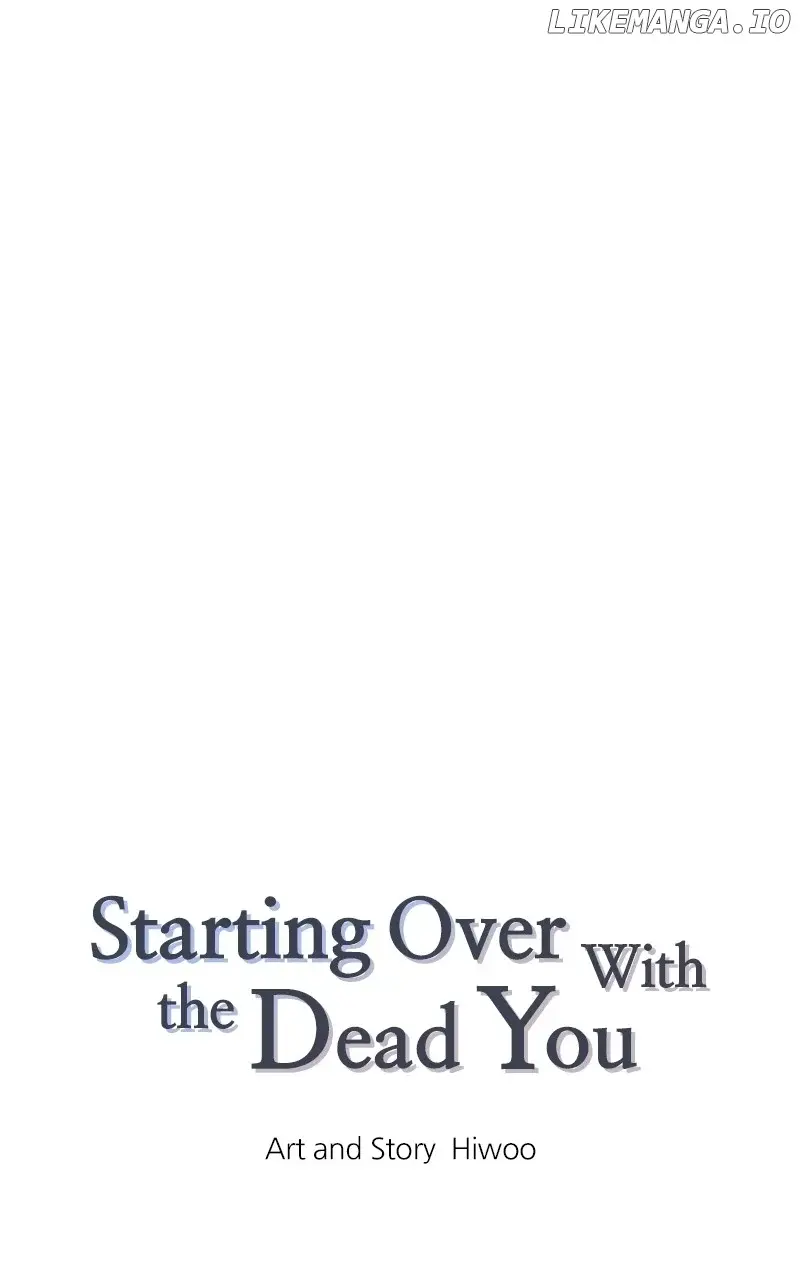 Starting Over With The Dead You - Chapter 8