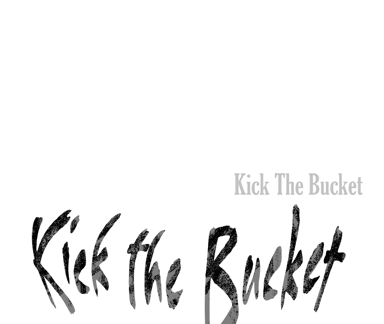 Kick The Bucket - Chapter 1