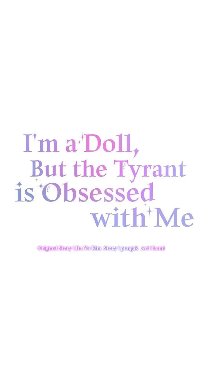 I’m A Doll, But The Tyrant Is Obsessed With Me - Chapter 30