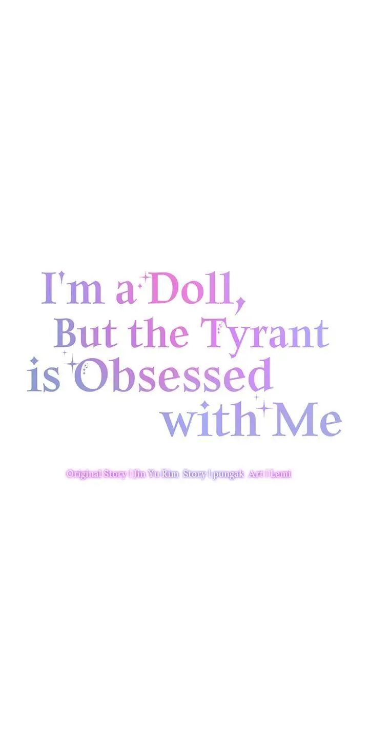 I’m A Doll, But The Tyrant Is Obsessed With Me - Chapter 29