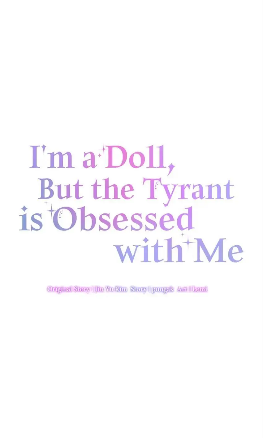 I’m A Doll, But The Tyrant Is Obsessed With Me - Chapter 35