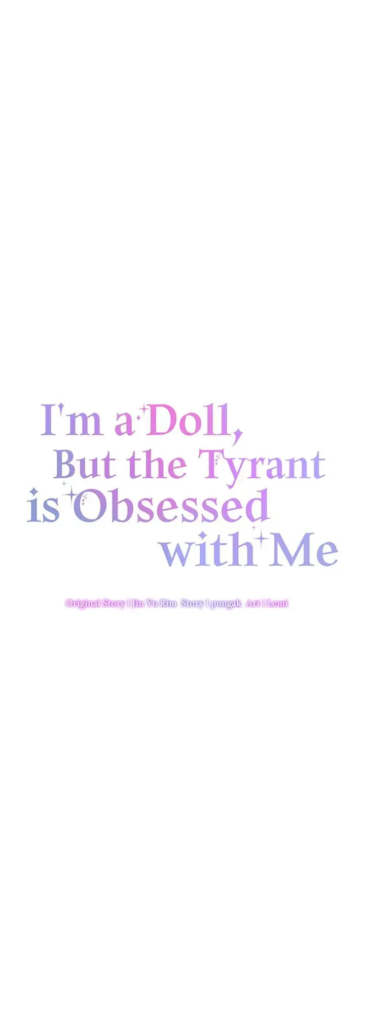 I’m A Doll, But The Tyrant Is Obsessed With Me - Chapter 40