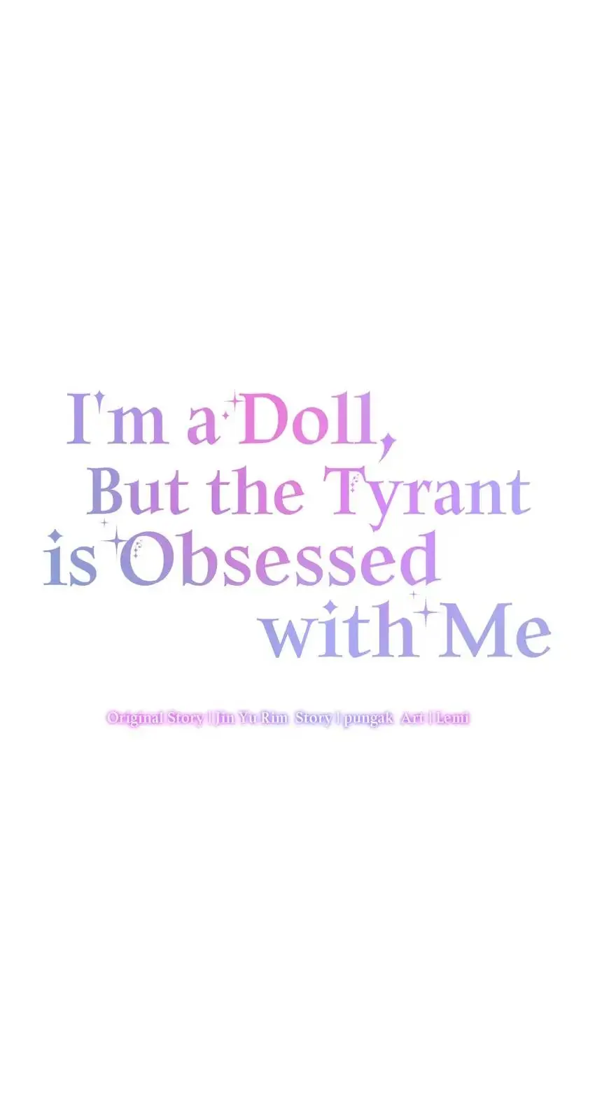 I’m A Doll, But The Tyrant Is Obsessed With Me - Chapter 38