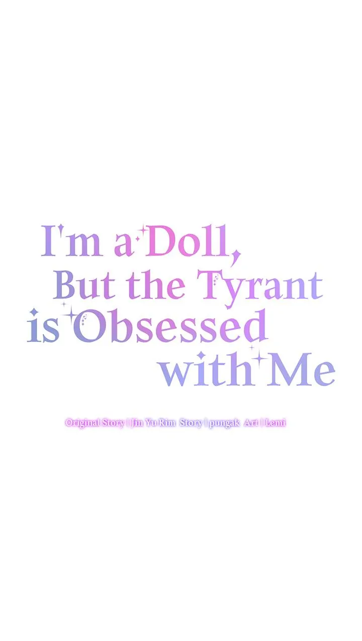 I’m A Doll, But The Tyrant Is Obsessed With Me - Chapter 26