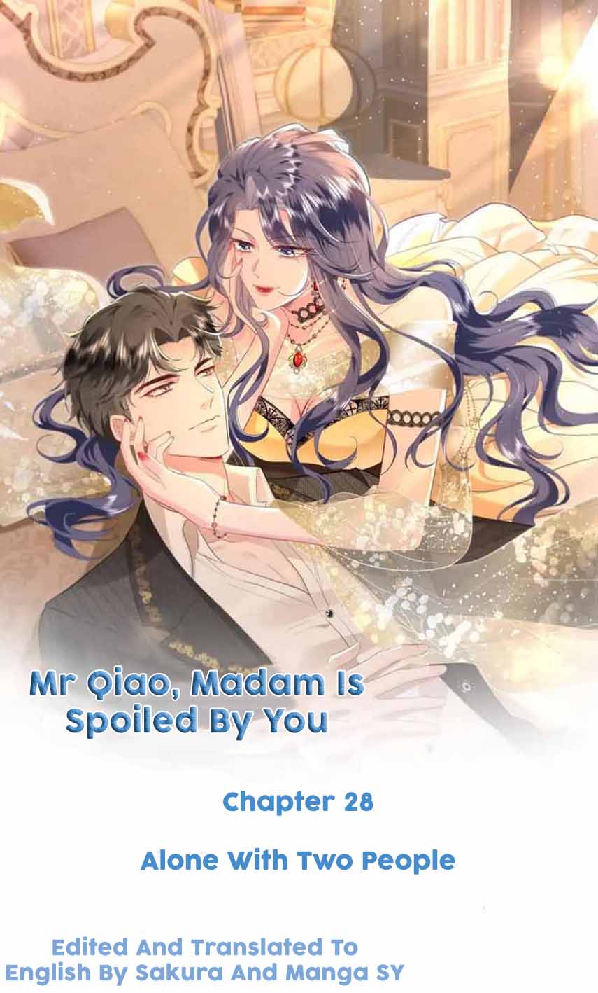 Mr. Qiao, Madam Is Spoiled By You - Chapter 28