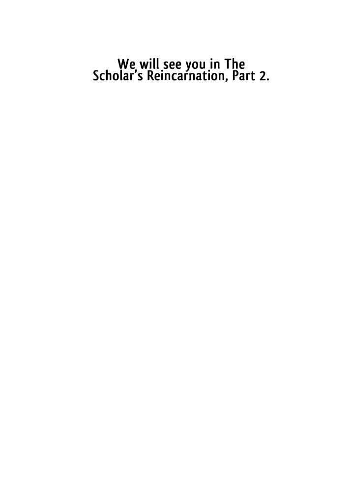 The Scholar's Reincarnation - Chapter 76.5 : Afterword