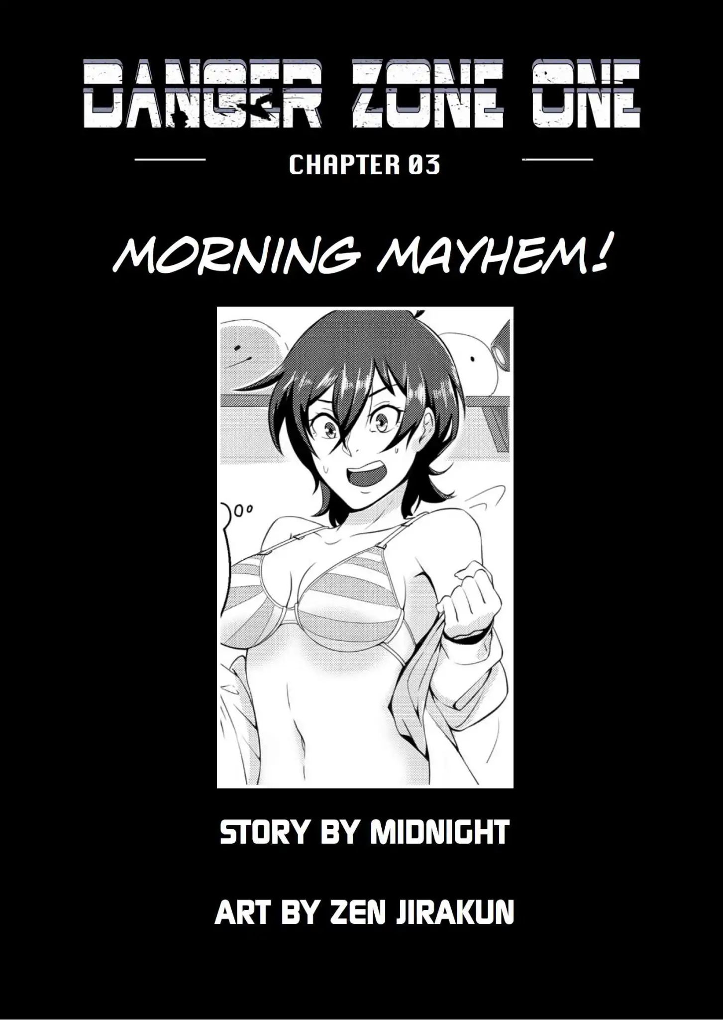 Danger Zone One - Chapter 03: Morning Mayhem!