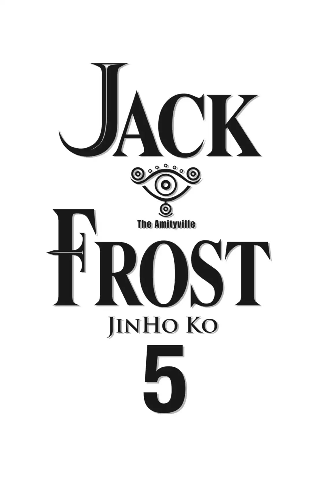 Jack Frost - Chapter 30: Der Freischutz - Part V