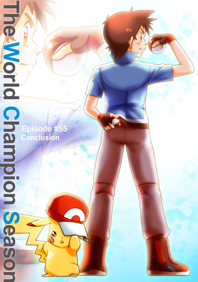 Pokemon: The World Champion Season - Chapter 55: Conclusion