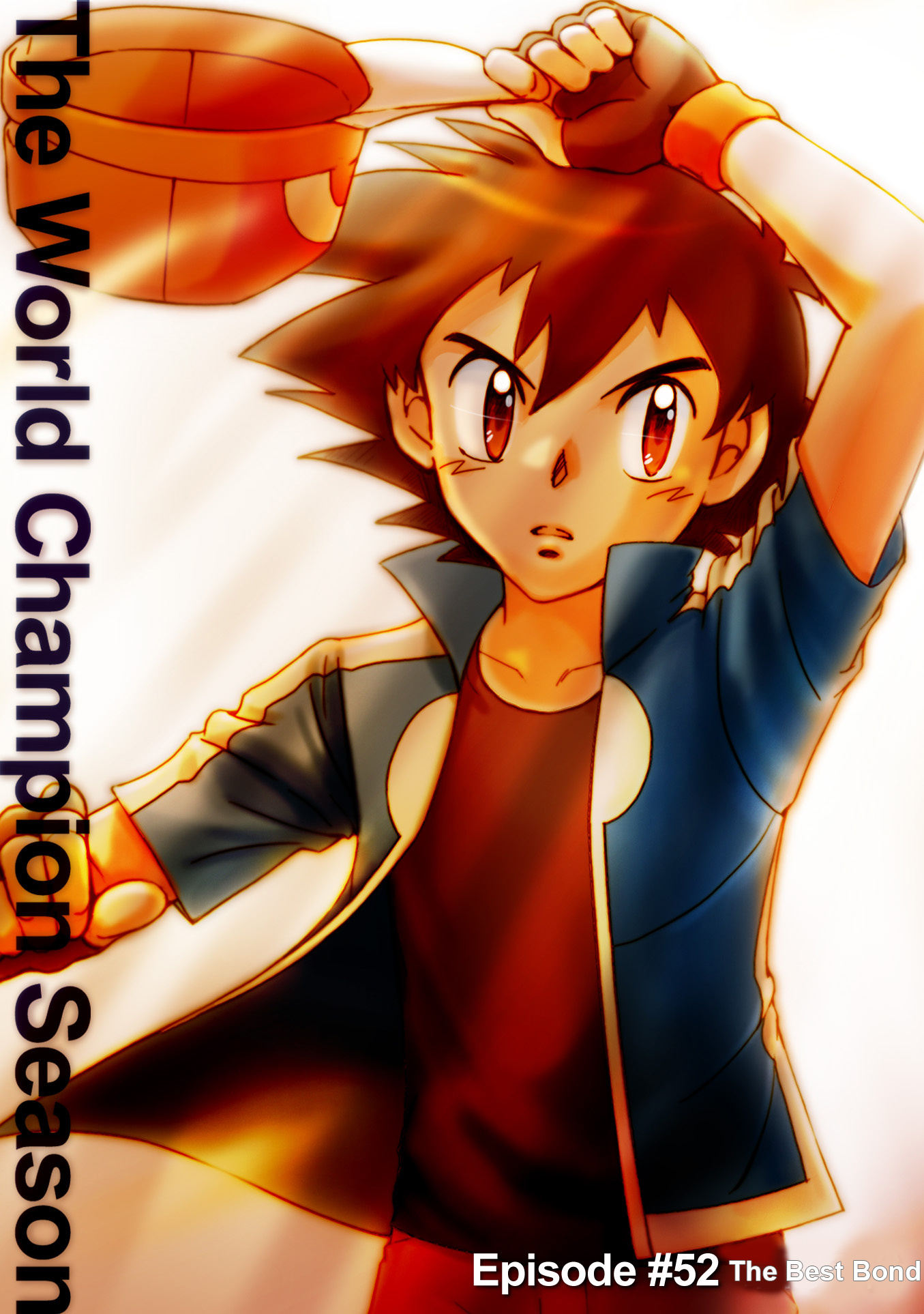 Pokemon: The World Champion Season - Chapter 52: The Best Bond