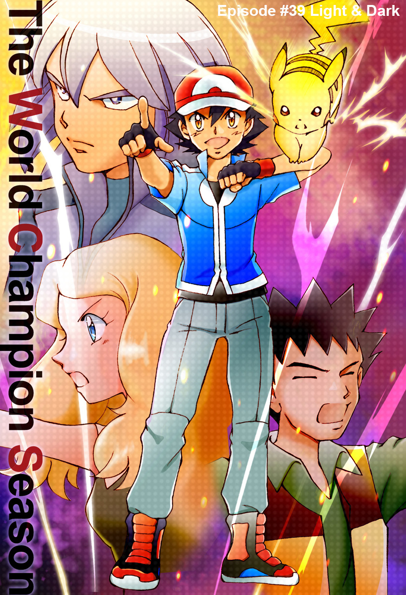 Pokemon: The World Champion Season - Chapter 39: Light & Dark