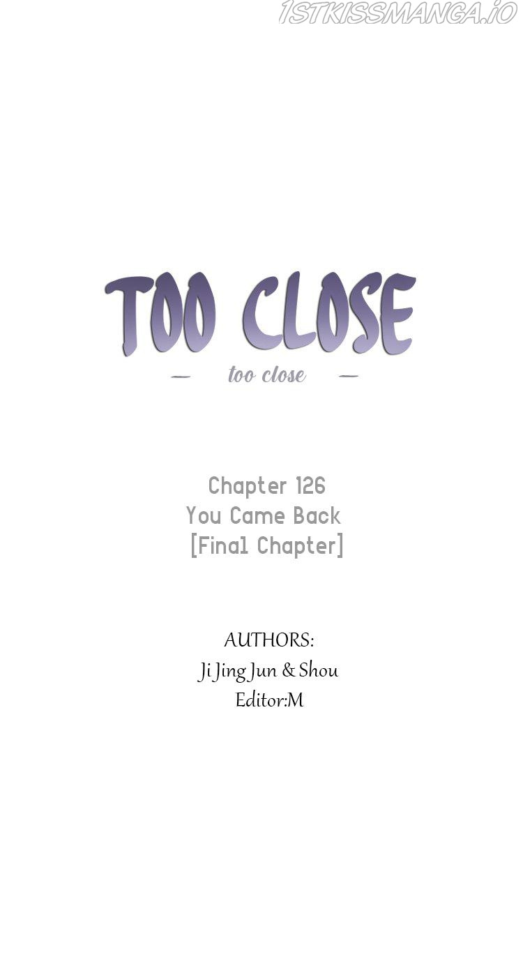 Too Close - Chapter 126