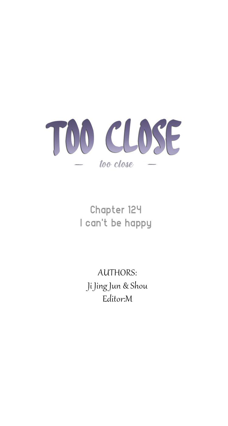 Too Close - Chapter 124