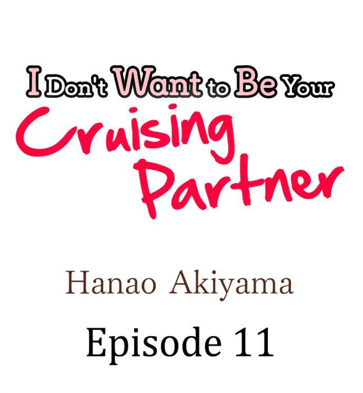 I Don't Want To Be Your Cruising Partner - Chapter 11