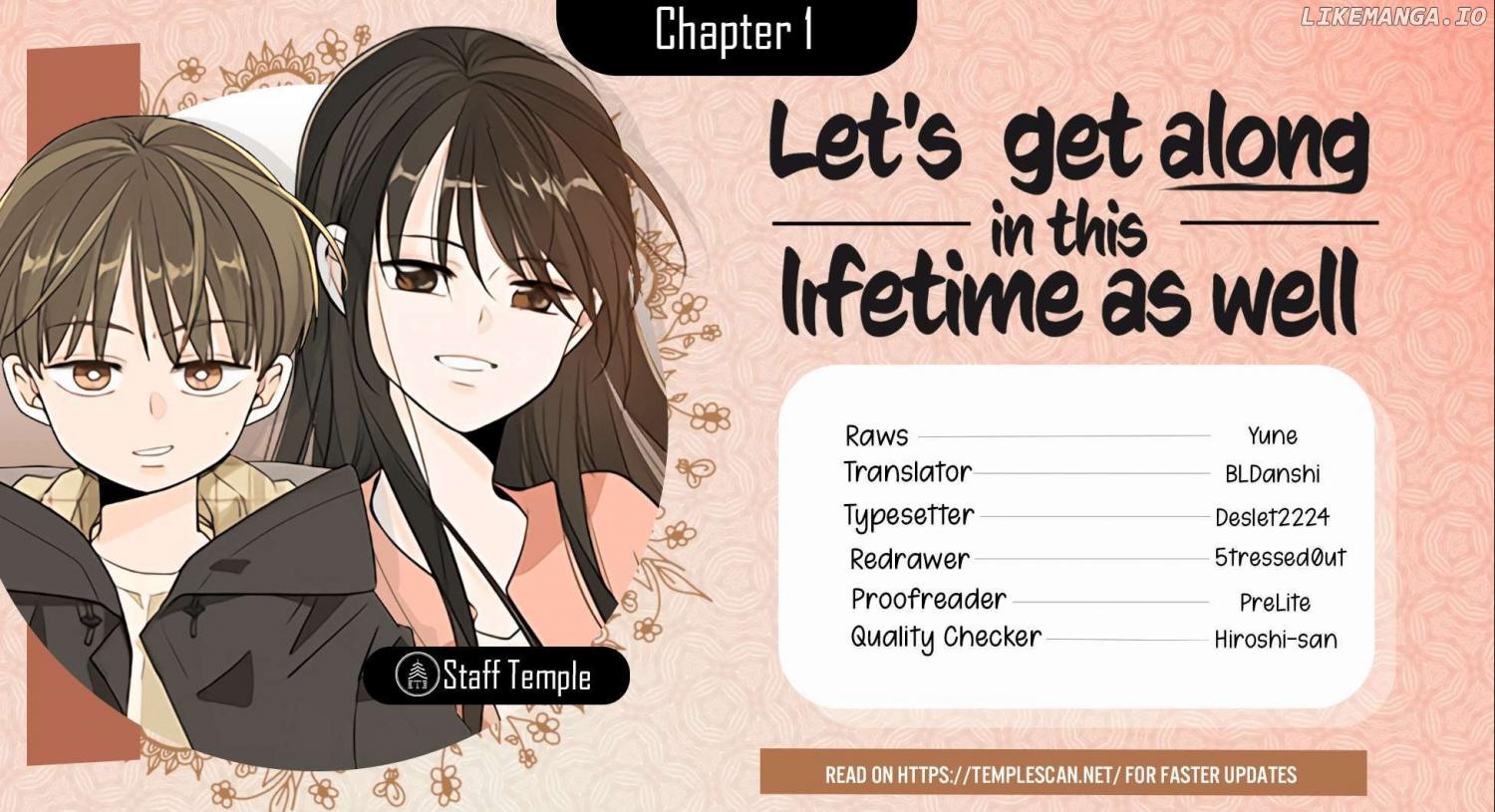 Let’s Get Along In This Lifetime As Well - Chapter 1