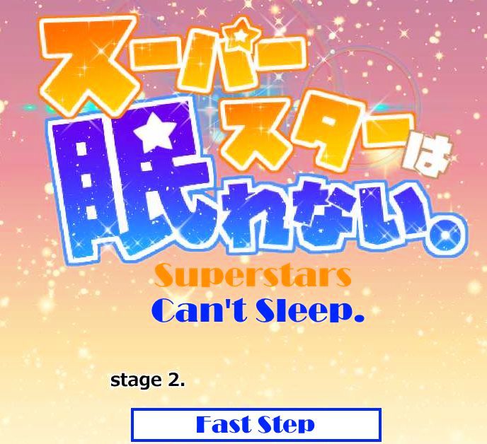 Superstar Wa Nemurenai. - Chapter 2