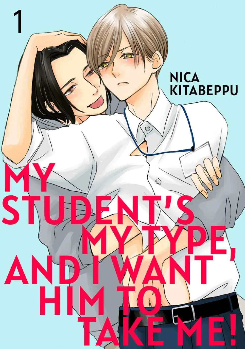 My Student's My Type, And I Want Him To Take Me! - Chapter 1