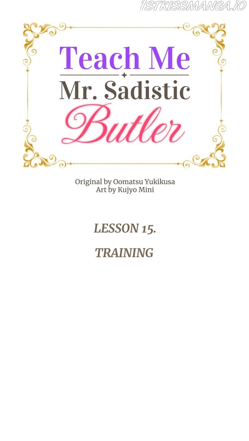 Teach Me, Mr. Sadistic Butler - Chapter 15