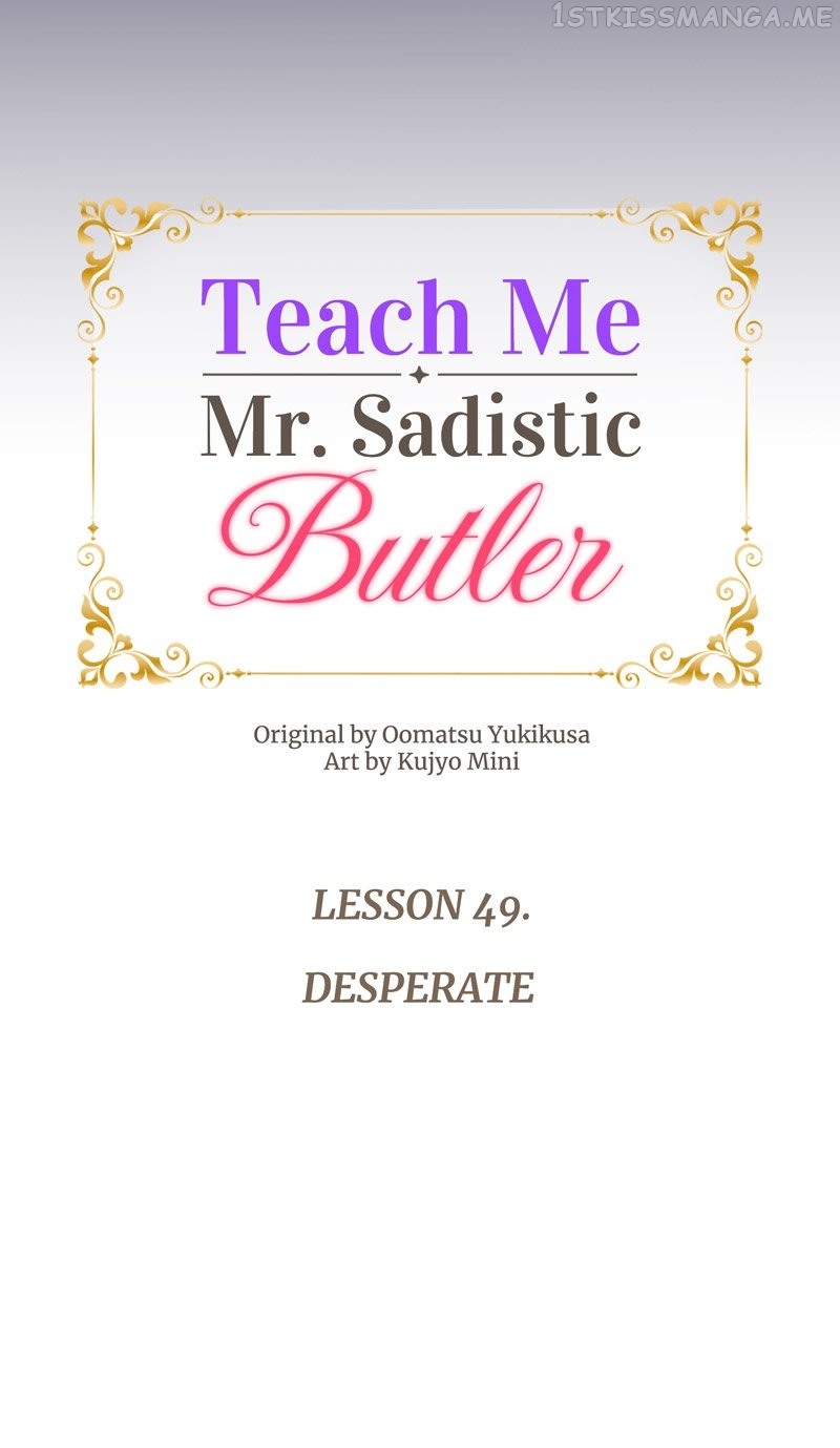 Teach Me, Mr. Sadistic Butler - Chapter 49