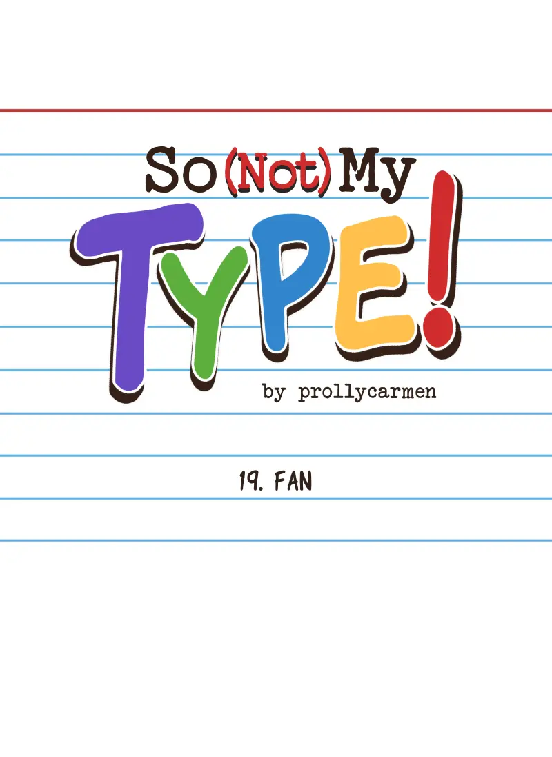 So Not My Type - Chapter 19