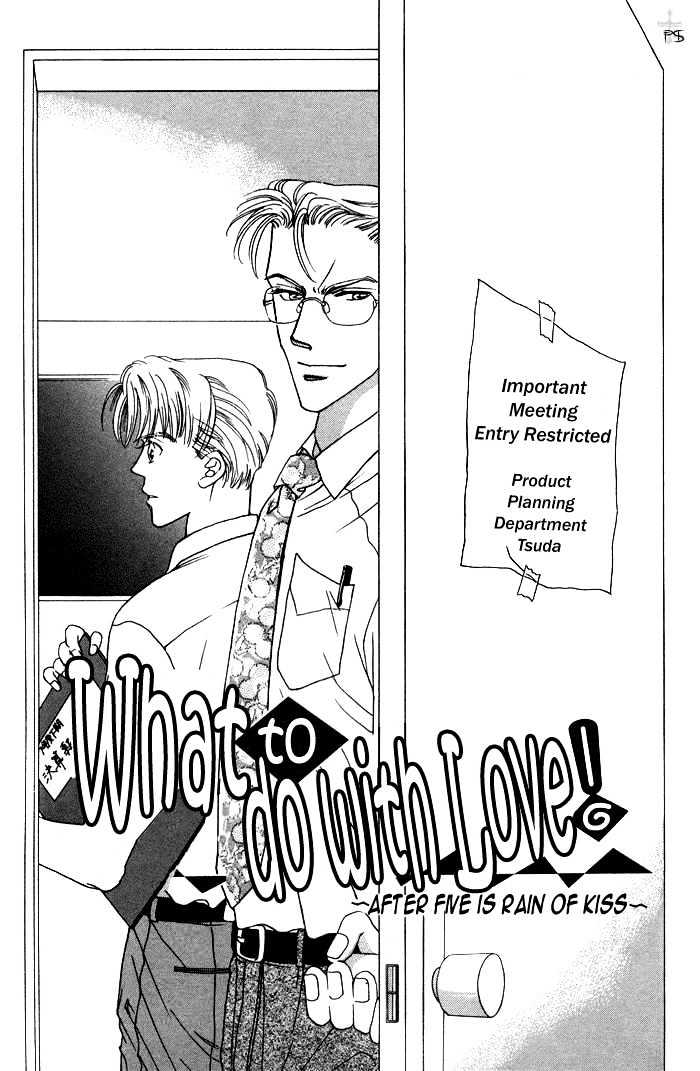 After 5 Wa Kiss No Ame - Vol.1 Chapter 2 : What To Do With Love