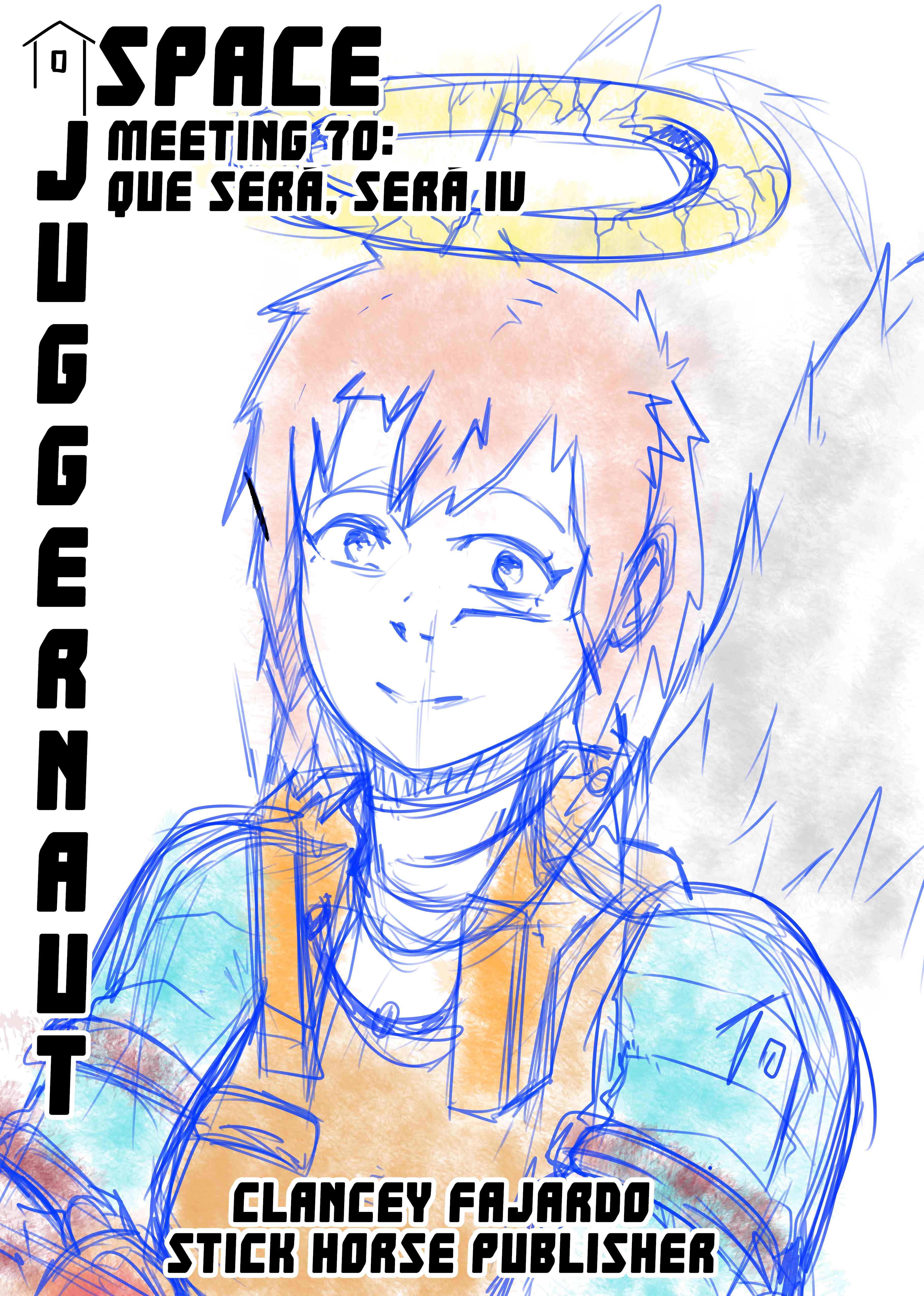 Space Juggernaut - Vol.8 Chapter 70: Que Será, Será Iv