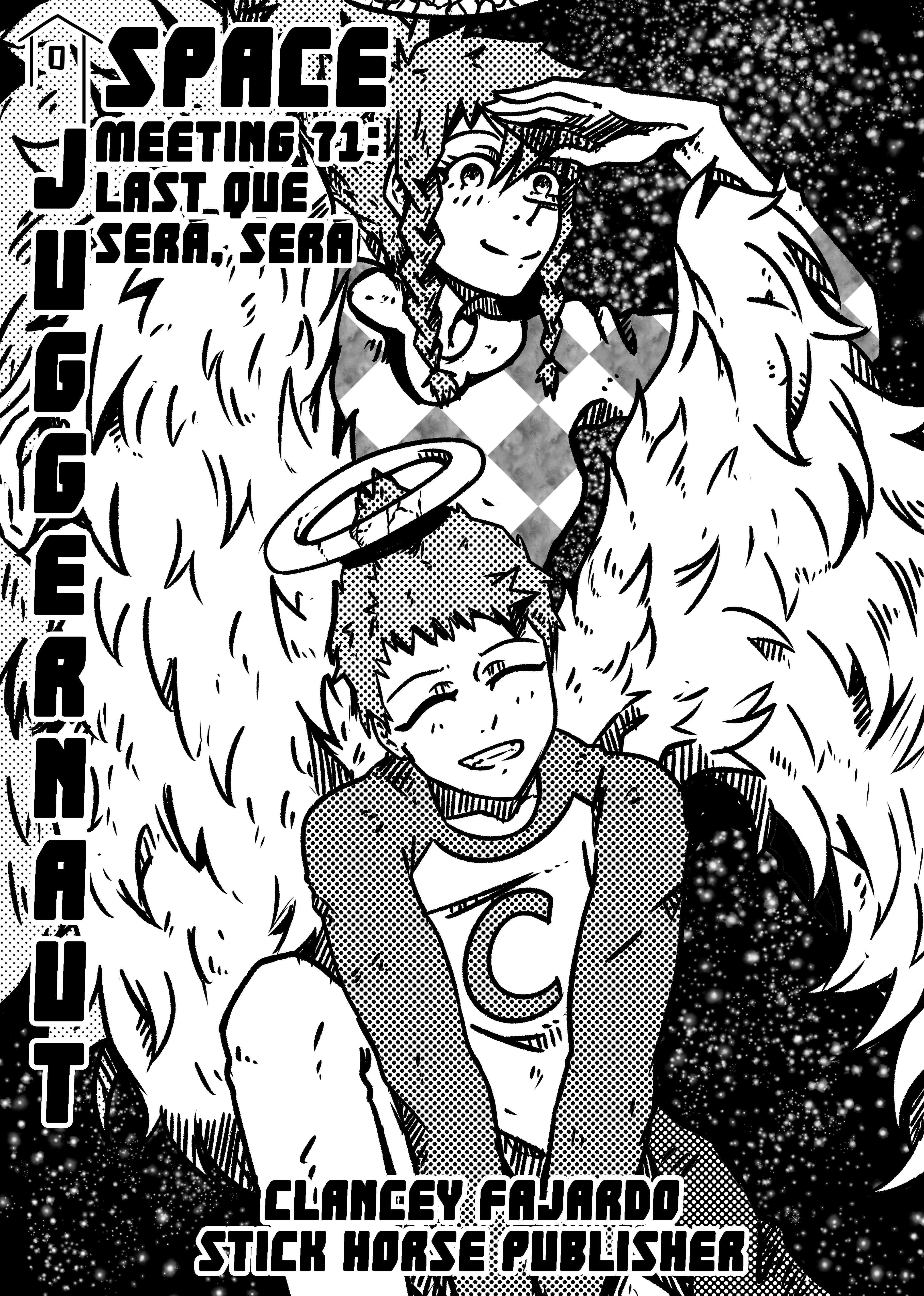 Space Juggernaut - Vol.8 Chapter 71: Last Que Será. Será