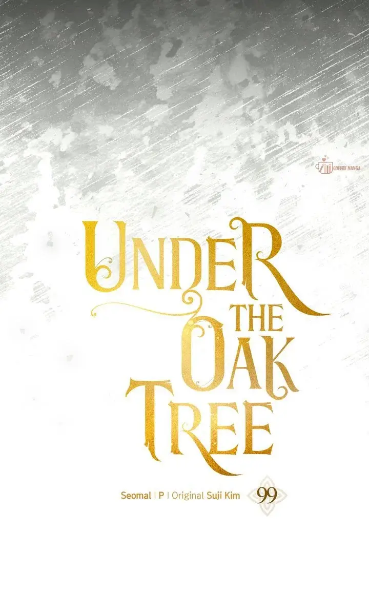 Under The Oak Tree - Chapter 99