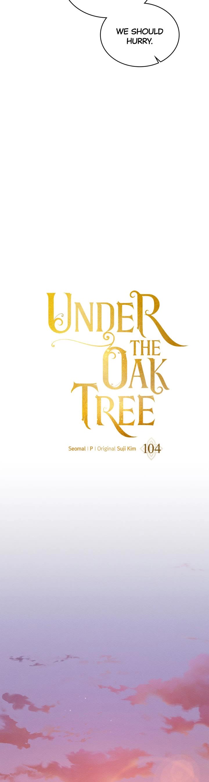 Under The Oak Tree - Chapter 104