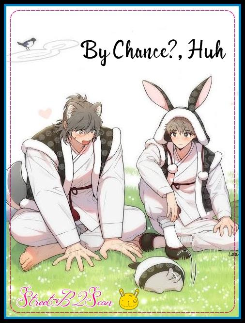 By Chance? Huh! - Chapter 2