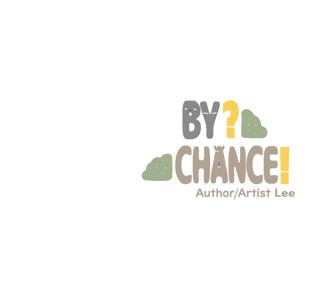 By Chance? Huh! - Chapter 5