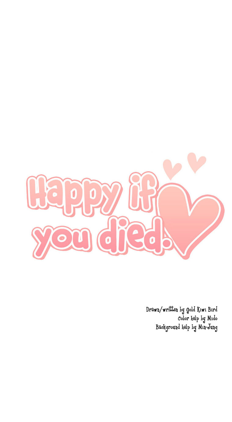 Happy If You Died - Chapter 40