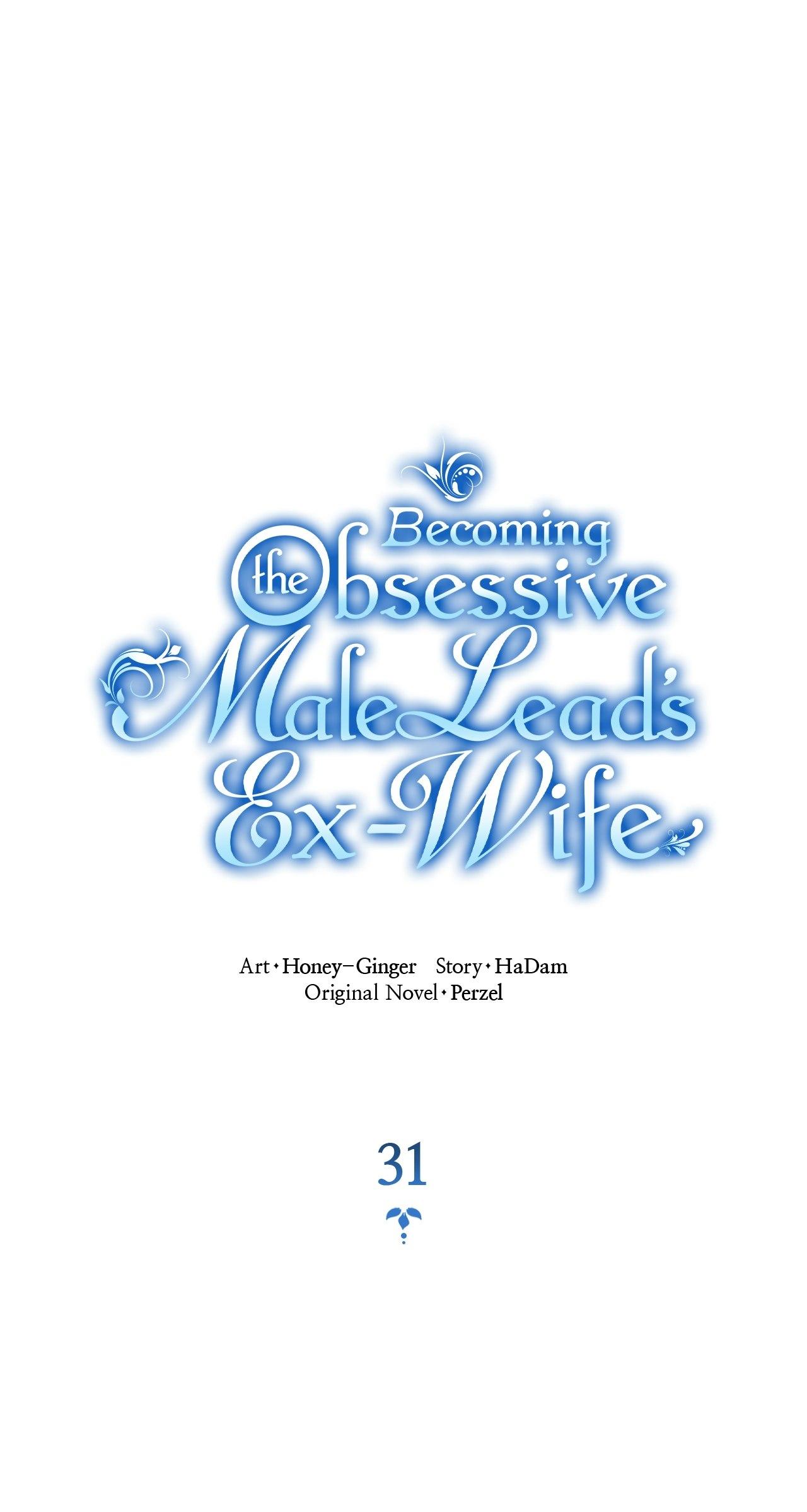 Becoming The Obsessive Male Lead’s Ex-Wife - Chapter 31