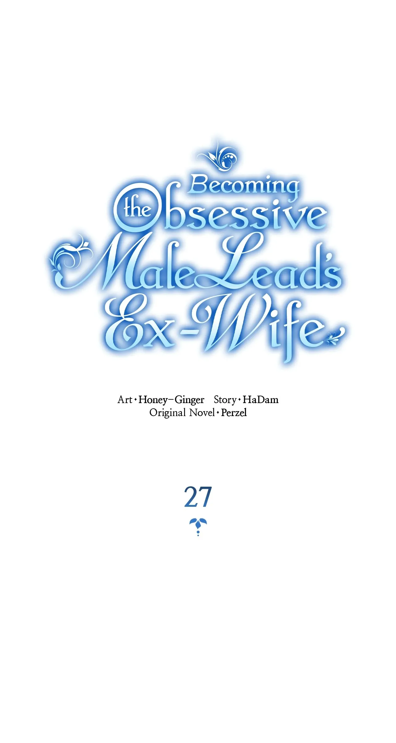 Becoming The Obsessive Male Lead’s Ex-Wife - Chapter 27