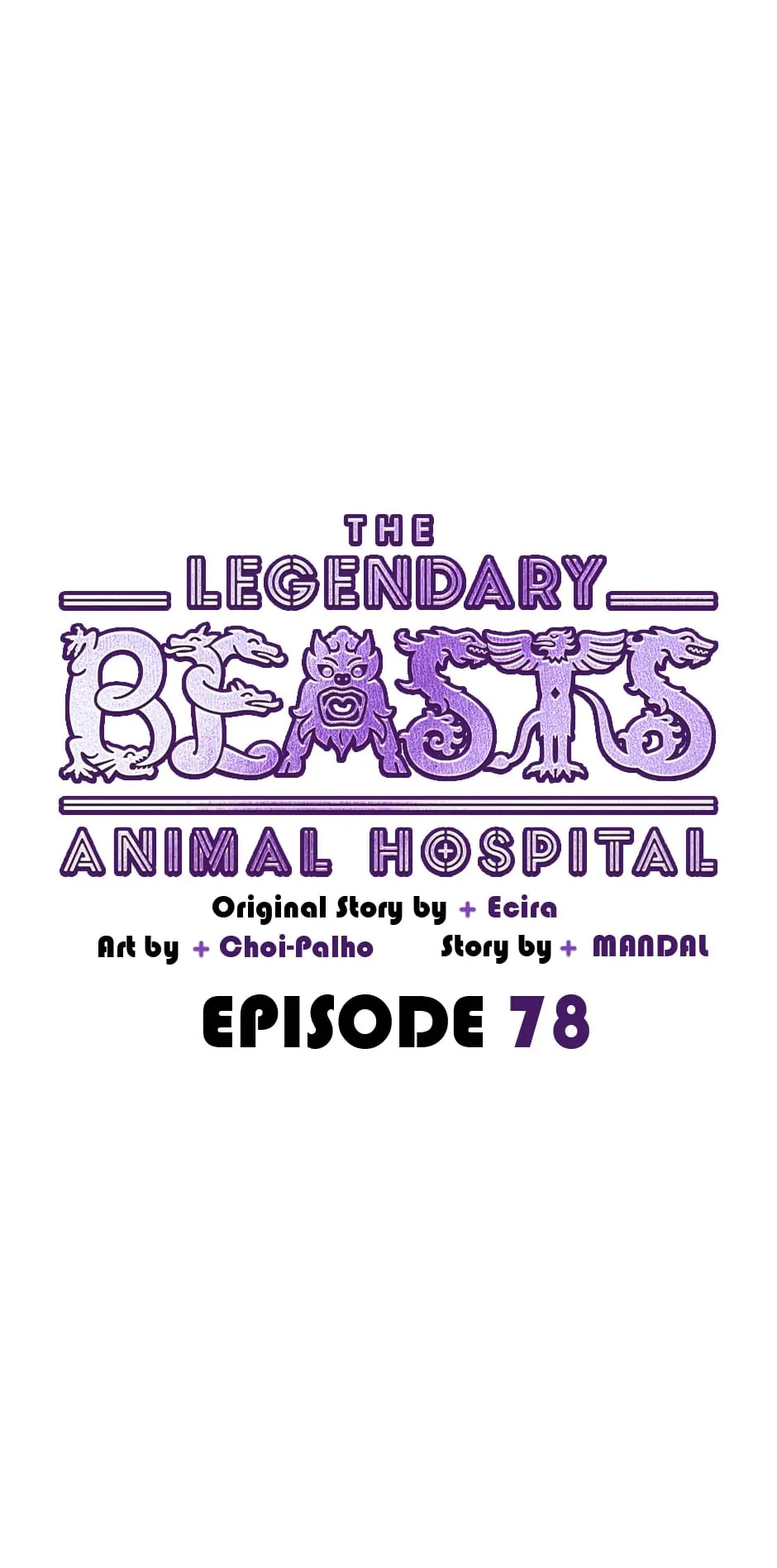 The Legendary Beasts Animal Hospital - Chapter 78