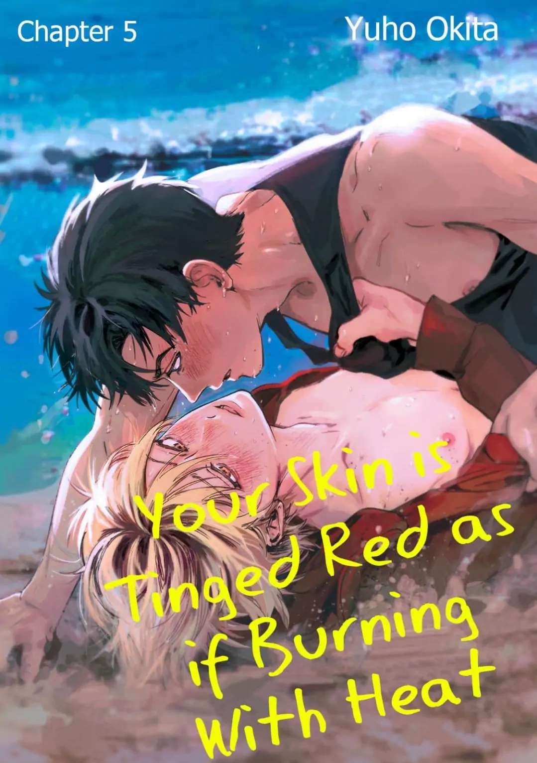 Your Skin Is Tinged Red As If Burning With Heat - Chapter 5