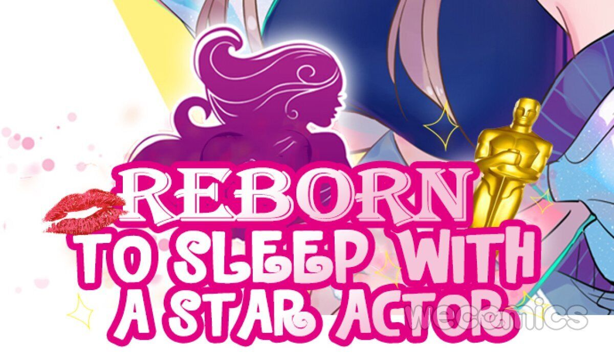 Reborn To Sleep With A Star Actor - Chapter 108